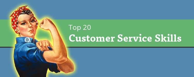 the-20-most-essential-customer-service-skills-lessonly